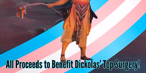 Dickolas\u2019 Top Surgery Benefit Show