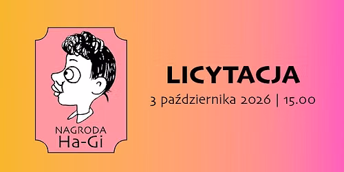 Nagroda Ha-Gi - LICYTACJA PRAC