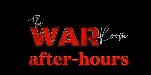 The WAR Room After-Hours