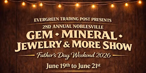 Noblesville Indiana Gem, Mineral, Jewelry & More Show