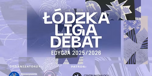 \ud83d\udfe3\u26aa\ufe0f\u0141\u00d3DZKA LIGA DEBAT 2025\/2026\u26aa\ufe0f\ud83d\udfe3