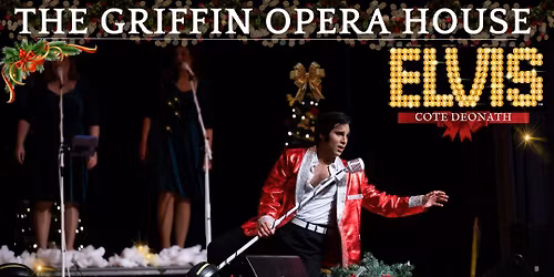 Cote Deonath - Ultimate Elvis Tribute Returns for "ELVIS BLUE CHRISTMAS"