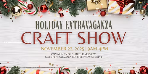 Holiday Extravaganza Craft Show
