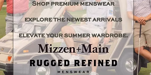 Mizzen + Main Trunk Show