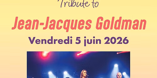 \ud83d\udd36 KULTURSUMMER 2026 \u2013 TRIBUTE TO JEAN-JACQUES GOLDMAN \ud83d\udd36
