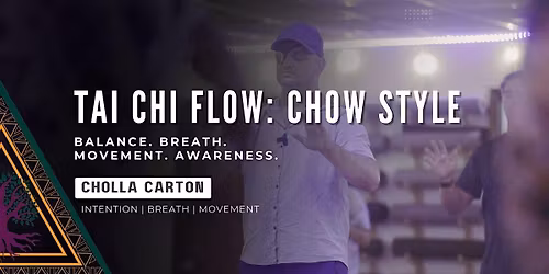 Tai Chi Flow: Chow Style