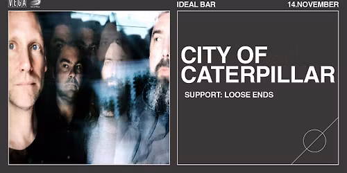 City of Caterpillar [Support: Loose Ends] - VEGA