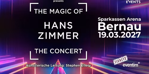 19.03.27 I The Magic of Hans Zimmer - The Concert I BERNAU (Sparkassen-Arena)