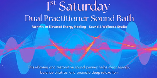 1st Saturday Dual Practitioner Sound Bath
