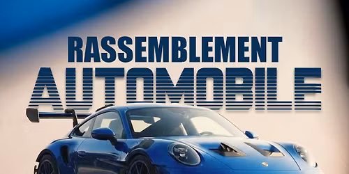 Rassemblement automobiles \/ portes ouvertes