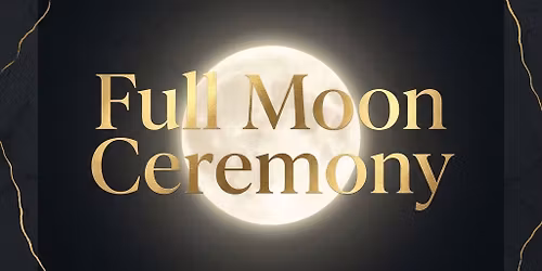 Full Moon Ceremony