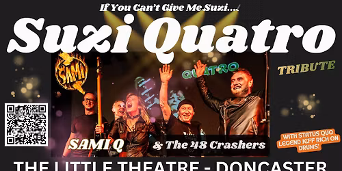The Little Theatre Doncaster - If You Can't Give Me Suzi
