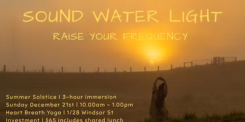 Sound | Water | Light - Summer Solstice Immersion