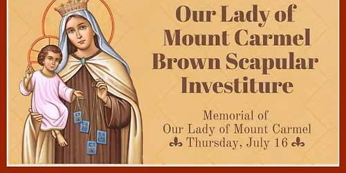 Brown Scapular Investiture