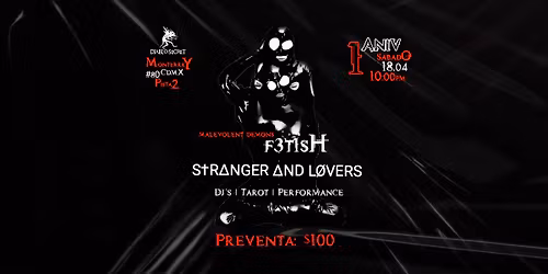 Malevolent Demons | 1 Aniversario - Stranger & Lovers