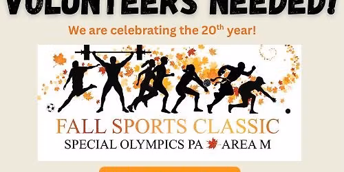 VOLUNTEERS NEEDED! Special Olympics Area M Fall Classic- Celebrating 20 years!