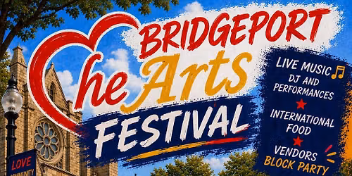 Bridgeport HeARTS FESTIVAL 