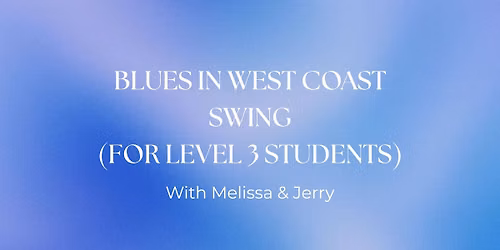"Blues in WCS" - 4-week Level 3 series in October
