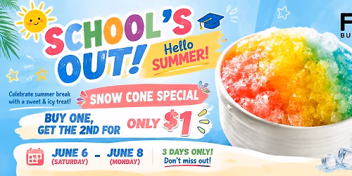 SCHOOL\u2019S OUT! \ud83c\udf67 Snow Cone Special Buy One, Get the 2nd for $1