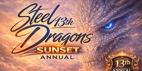 Steel Dragons 13th Annual 