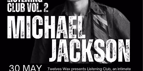 Listening Club Vol 2: Michael Jackson