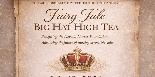 Step into a magical afternoon at the Nevada Nurses Foundation\u2019s Fairy Tale Big Hat High Tea! \u2728\u2615\ud83d\udc52