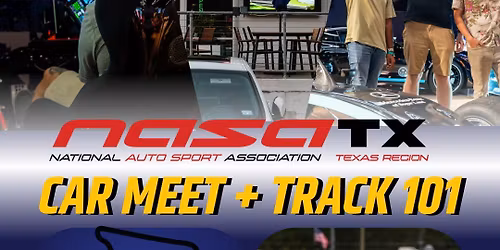NASATX Car Meet + Track 101