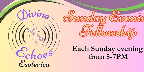 Sunday Evening Fellowship