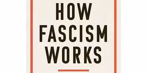 Cortelyou Book Discussion: How Fascism Works