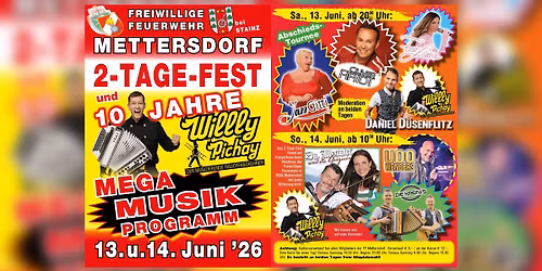 "2Tages Zeltfest der FF Mettersdorf und 10 Jahre Willly Pichay"