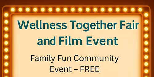 Wellness Fair and Free Movie Event