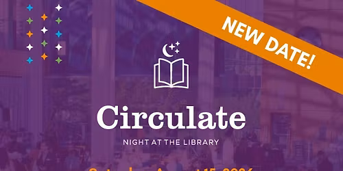 Circulate: Night at the Library