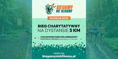 Bieg charytatywny "Biegamy, nie klikamy!" Konstancin-Jeziorna 2026