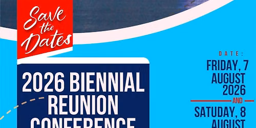 2026 Biennial Reunion Conference and Fundraising Dinner