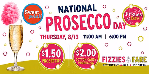 National Prosecco Day at Sweet Pete's!