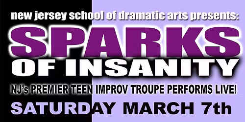 SPARKS OF INSANITY! Live Improv Comedy Show!