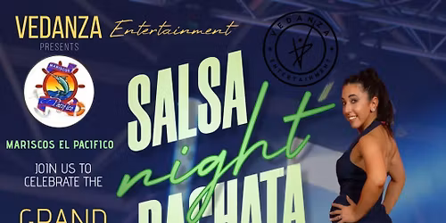 GRAND OPENING at Salsa Night + Bachata at Mariscos El Pacifico!