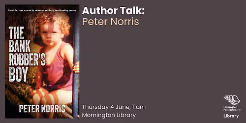 Author Talk: Peter Norris - Mornington Library