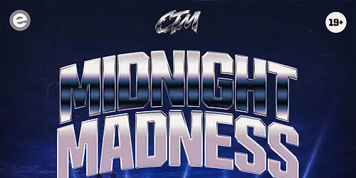 MIDNIGHT MADNESS