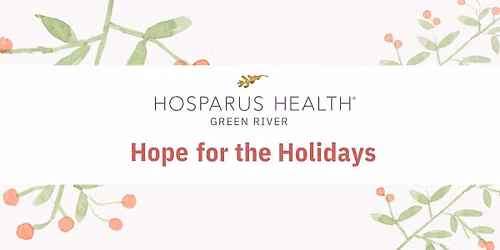 Hope for the Holidays - Hosparus Health Green River