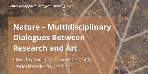 Seminar: Nature \u2013 Multidisciplinary Dialogues Between Research and Art