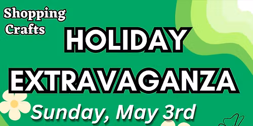 Holiday Extravaganza Spring Show