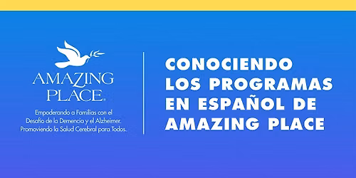 Conociendo los Programas en Espa\u00f1ol de Amazing Place  10\/4\/2026