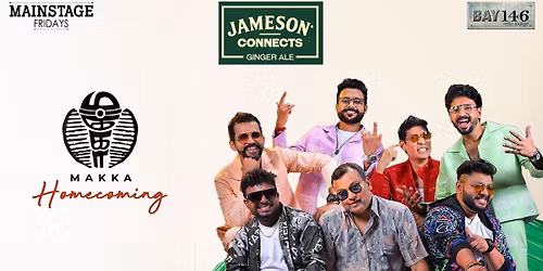 Makka Live - The Homecoming Show