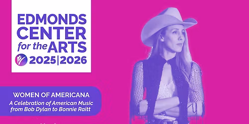ECA Presents: Women of Americana: A Celebration of American Music from Bob Dylan to Bonnie Raitt
