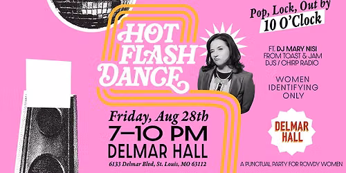 Hot Flash Dance at Delmar Hall