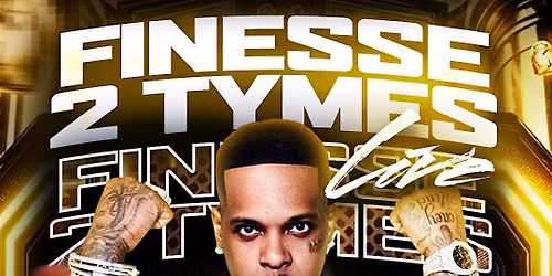 FINESSE 2 TYMEZ INVADES LUST ULTRALOUNGE