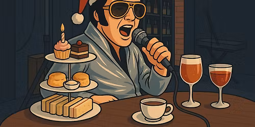 Christmas Afternoon Tea with Elvis