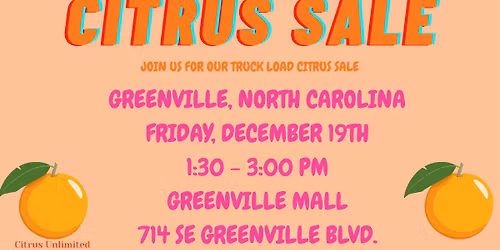 Citrus Sale - Greenville, NC from 1:30 am - 3:00 pm at Greenville Mall