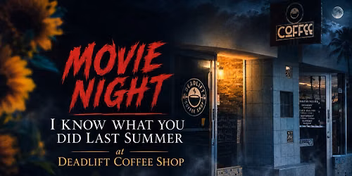 Scream & Sip Movie Night at Deadlift Coffee